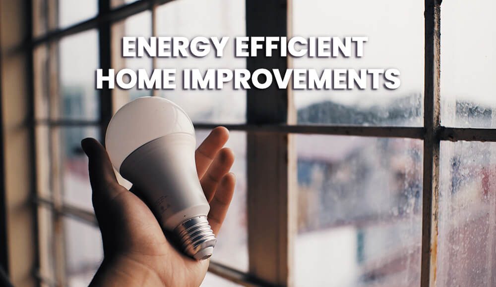 energy efficient home improvements